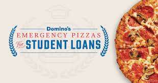 Dominos Emergency Pizza Student Loans